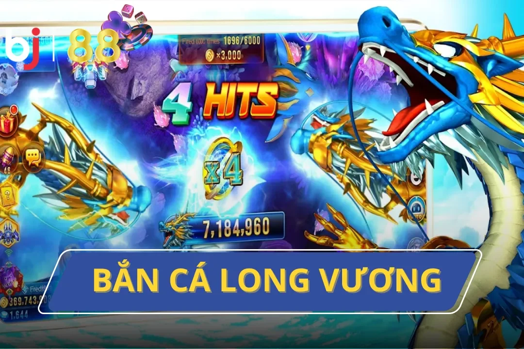 Bắn Cá Long Vương: Cuộc Chiến Săn Cá Cuồng Nhiệt tại BJ88