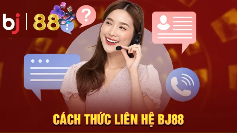 Các phương thức liên hệ với nhà cái một cách nhanh nhất