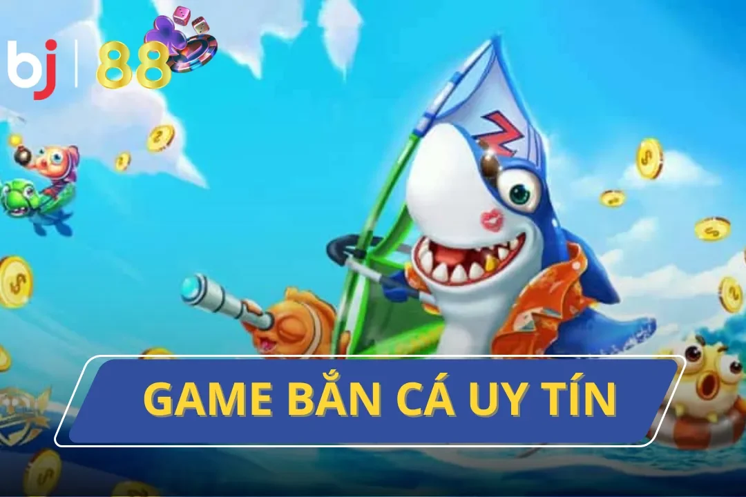 Đỉnh Cao Trúng Thưởng Liên Tục Với Game Bắn Cá Uy Tín