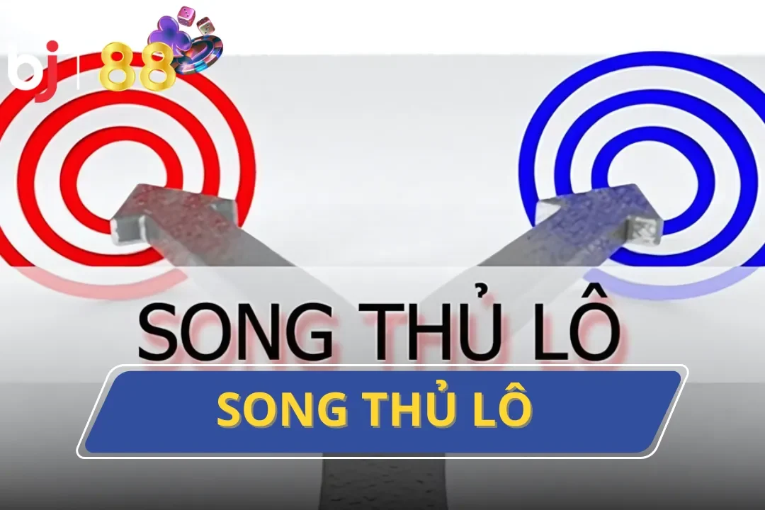 Cách Bắt Song Thủ Lô Chính Xác Nhất Năm 2024 Cùng BJ88